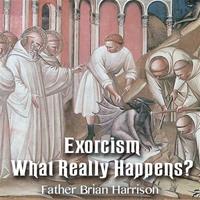 Exorcism: What Really Happens?