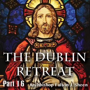 Dublin Retreat: Part 16 - Piercing The Two Hearts