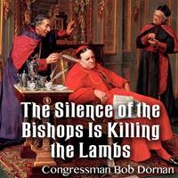 The Silence of the Bishops Is Killing the Lambs