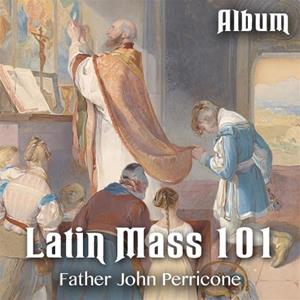 Latin Mass 101 - Album