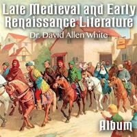 Late Medieval and Early Renaissance Literature - Album