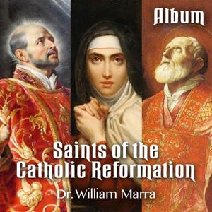 Saints of the Catholic Reformation - Album