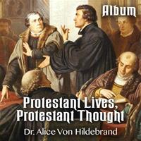 Protestant Lives, Protestant Thought - Album
