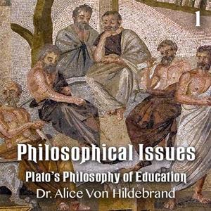 Philosophical Issues - Part 1 - Plato&#39;s Philosophy of Education