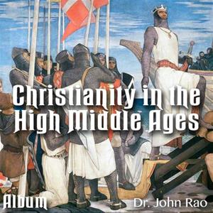 Christianity in the High Middle Ages - Album