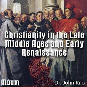 Christianity in the Late Middle Ages-Early Renaissance - Album