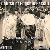 Church of Eugenio Pacelli - Part 10 -The Internal Debate (1918-1939) - II