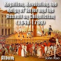 Regalism, Revolution, the Reign of Terror Album One