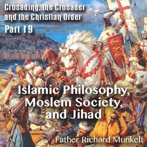 Islamic Philosophy, Moslem Society, and Jihad