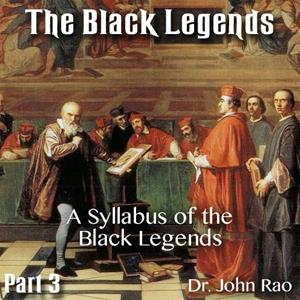 The Black Legends - Part 03 of 13 - A Syllabus of the Black Legends