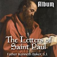 Letters of St. Paul - Complete Album of 17 Sermons