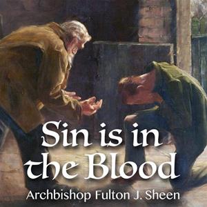 Sin is in the Blood