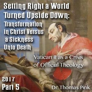 Setting Right a World Turned Upside Down - Vatican II as a Crisis of Official Theology