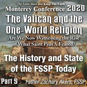 2020 Monterey Conference: The History and State of the FSSP Today, Fr. Zachery Akers